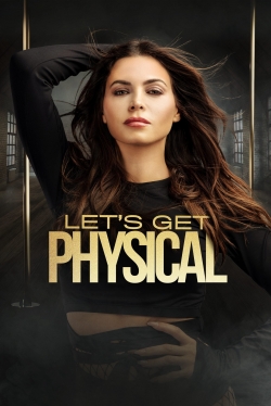 watch Let's Get Physical movies free online