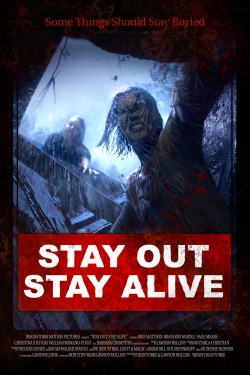 watch Stay Out Stay Alive movies free online