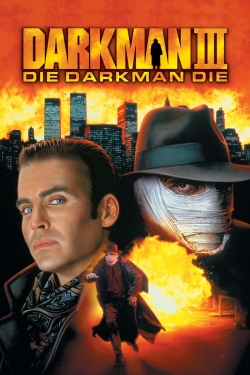 watch Darkman III: Die Darkman Die movies free online