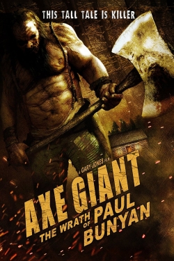 watch Axe Giant - The Wrath of Paul Bunyan movies free online