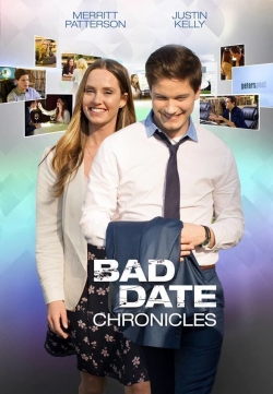 watch Bad Date Chronicles movies free online