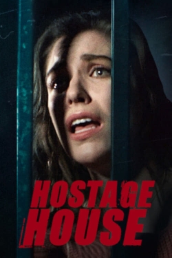 watch Hostage House movies free online