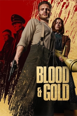 watch Blood & Gold movies free online