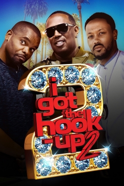 watch I Got the Hook Up 2 movies free online