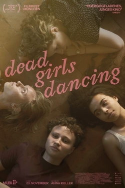 watch Dead Girls Dancing movies free online