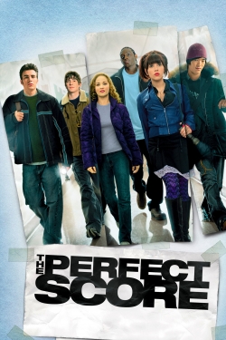 watch The Perfect Score movies free online