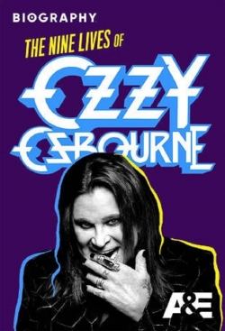 watch Biography: The Nine Lives of Ozzy Osbourne movies free online