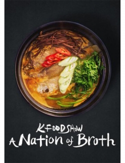 watch K Food Show: A Nation of Broth movies free online