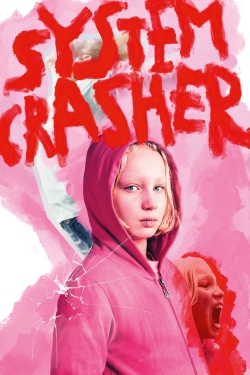 watch System Crasher movies free online