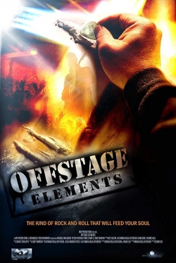 watch Offstage Elements movies free online