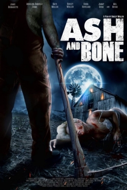 watch Ash and Bone movies free online