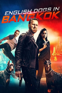 watch English Dogs in Bangkok movies free online