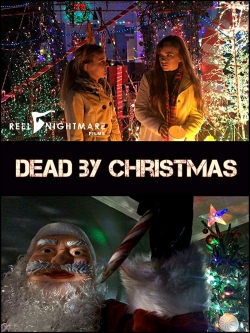 watch Dead by Christmas movies free online