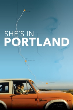watch She's In Portland movies free online