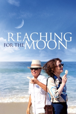 watch Reaching for the Moon movies free online