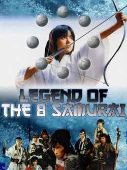 watch Legend of the Eight Samurai movies free online