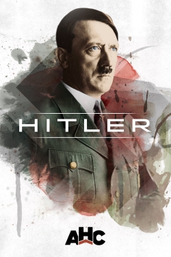 watch Hitler: The Rise and Fall movies free online