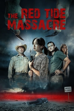 watch The Red Tide Massacre movies free online
