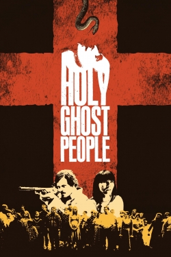 watch Holy Ghost People movies free online