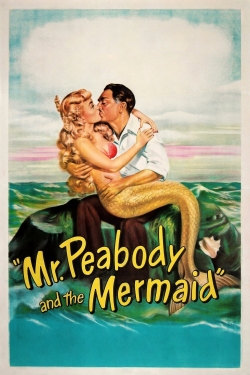 watch Mr. Peabody and the Mermaid movies free online