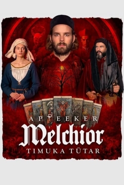 watch Melchior the Apothecary: The Executioner's Daughter movies free online
