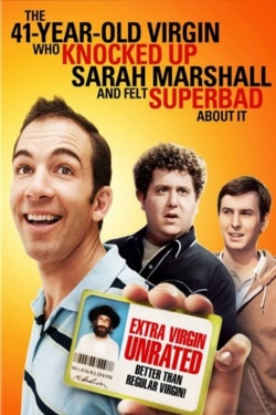 watch The 41–Year–Old Virgin Who Knocked Up Sarah Marshall and Felt Superbad About It movies free online
