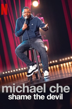 watch Michael Che: Shame the Devil movies free online