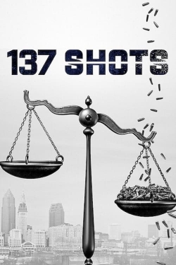 watch 137 Shots movies free online