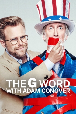 watch The G Word with Adam Conover movies free online