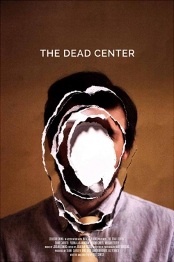 watch The Dead Center movies free online