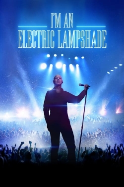 watch I'm an Electric Lampshade movies free online