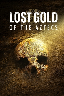 watch Lost Gold of the Aztecs movies free online
