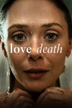 watch Love & Death movies free online