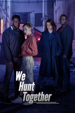 watch We Hunt Together movies free online