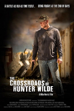 watch The Crossroads of Hunter Wilde movies free online