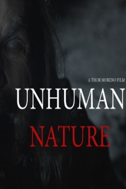 watch Unhuman Nature movies free online