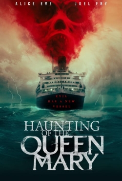 watch Haunting of the Queen Mary movies free online