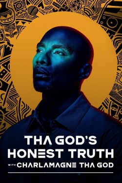 watch Tha God's Honest Truth with Charlamagne Tha God movies free online