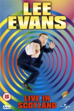 watch Lee Evans: Live in Scotland movies free online