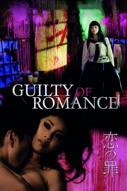 watch Guilty of Romance movies free online