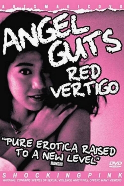 watch Angel Guts: Red Vertigo movies free online