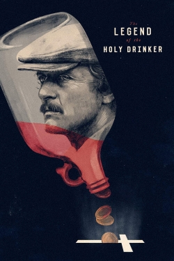 watch The Legend of the Holy Drinker movies free online