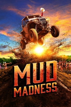watch Mud Madness movies free online