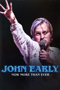 watch John Early: Now More Than Ever movies free online