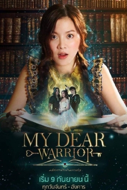 watch My Dear Warrior movies free online