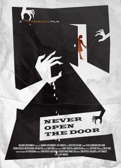 watch Never Open the Door movies free online