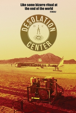 watch Desolation Center movies free online
