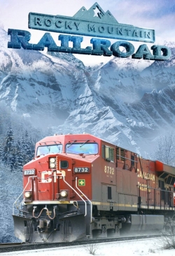 watch Rocky Mountain Railroad movies free online