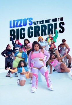 watch Lizzo's Watch Out for the Big Grrrls movies free online