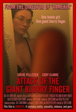 watch Attack of the Giant Blurry Finger movies free online